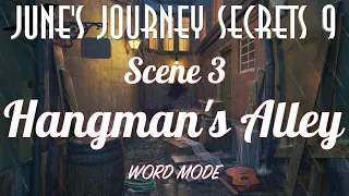 June's Journey | Secrets 9 | Scene 3 | Hangman's Alley | Word Mode