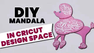 Cricut Design Space Tutorial - How to make a Layered Mandala