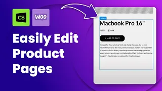 Easily edit the WooCommerce product pages - No Code!