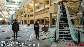 Inside the Largest ABANDONED Mall in America! - Full Film