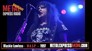 Flashback Interview (1997): Blackie Lawless about WASPs "KFD" and Lita Ford being their Yoko Ono...