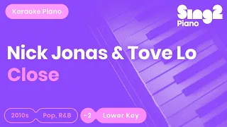 Nick Jonas, Tove Lo - Close (Lower Key) Karaoke Piano