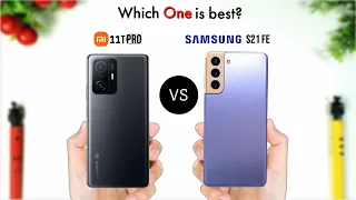 Xiaomi 11T Pro Vs Samsung Galaxy S21 Fe | Full Comparison 🔥