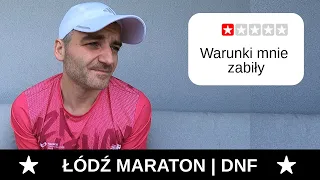 Dlaczego zszedłem z trasy w Łodzi... Przegadana relacja z Maratonu!