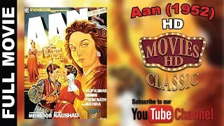 Aan (1952) - Full Movie | Dilip Kumar, Nimmi, Premnath, Nadira | #Bollywood Full Movies | #HD