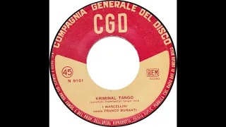 I Marcellini (canta Franco Duranti) - Kriminal Tango (45 giri mono 1960)