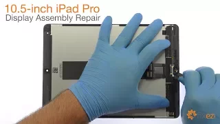 10.5-inch iPad Pro Display Assembly Repair Guide - Fixez.com