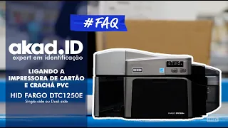 Como Ligar a impressora de cartão e cracha PVC HID Fargo DTC1250e single ou dual