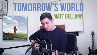 Matt Bellamy - Tomorrow's World | Vocal/Acoustic Cover