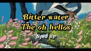 The oh hellos - bitter water (sped up)