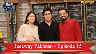 Jeeeway Pakistan - Episode 15 - Aamir Liaquat - Guest Shaista Lodhi & Sahir Lodhi - Season 2