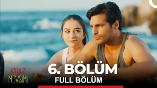 Kiraz Mevsimi 6. Bölüm