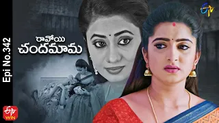 Ravoyi Chandamama | 28th May 2022 | Full Episode No 342 | ETV Telugu