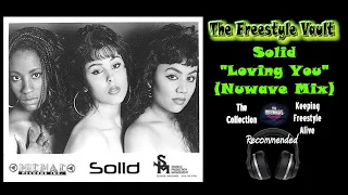 Solid "Loving You" (Nuwave Mix) Latin Freestyle Music 1988