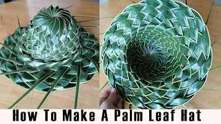 HOW TO MAKE A PALM (coconut) LEAF HAT (EASY TUTORIAL)