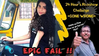 24 Hours Auto Rickshaw Challenge | Gone Wrong | EPIC Fail ! | 1st on Youtube to try this Challenge ?