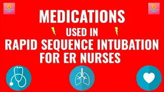 RSI Medications - Emergency Nursing / Rapid Sequence Intubation