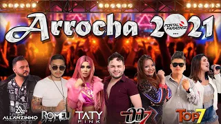 ARROCHA 2021 REPERTORIO NOVO FEVEREIRO