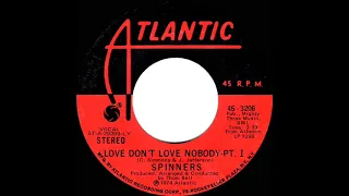 1974 HITS ARCHIVE: Love Don’t Love Nobody (Part 1) - Spinners (stereo 45)