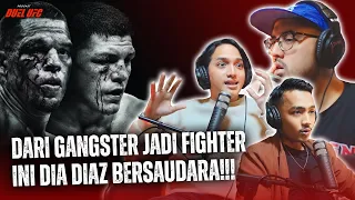 DIAZ BERSAUDARA! DARI GANGSTER JADI FIGHTER UFC! #podcastduelufc #28