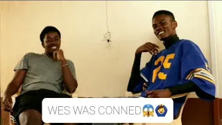 WES WAS CONNED😱