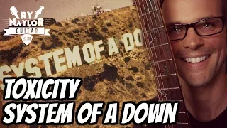 Toxicity Guitar Tutorial w/ TAB - System of a Down - Drop C - 12/8 time signature