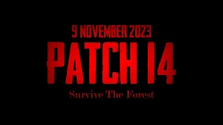 Sons Of The Forest Patch 14 Spot "Final Journey" | November 9, 2023 | The Forest Trailer 1 Recreated