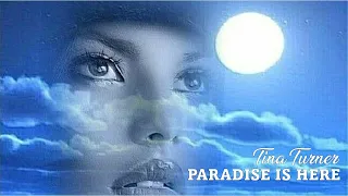 Paradise Is Here   Tina Turner  (TRADUÇÃO) HD  "TRIBUTO À ETERNA DIVA"