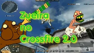 Zueira no Crossfire 2.0 :P