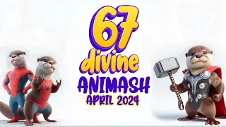 all 67 DIVINE animash in April 2024, 9 stars animal