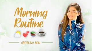 My Morning Routine | Healthy & Productive Habits | Anushka Sen