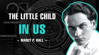 The Little Child In Us - Manly P. Hall