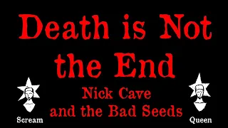 Nick Cave and the Bad Seeds -  Death is not the End - Karaoke