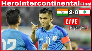 India 🇮🇳 2–0 Lebanon 🇱🇧 || Hero Continental Cup 2023 || India Won Full Match Highlights