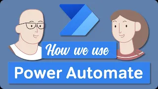 Microsoft Power Automate | How we use Power Automate