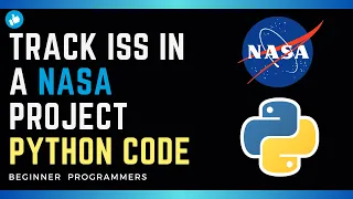 Python NASA Project: Using APIs to Track the International Space Station (ISS)