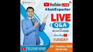 Export And Import Live Q&A With Exporter Mr. Paresh Solanki