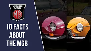 10 Facts about the MGB you may not know!