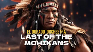 The Last of the Mohicans - Orchestra El Dorado  🇵🇪🦅