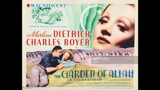 "The Garden of Allah (El jardín de Alá)" (1936). MAX STEINER