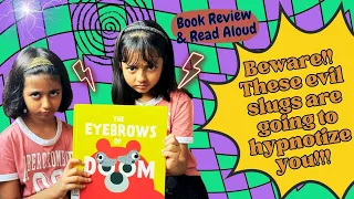 Eyebrows of Doom | Read Aloud | Childrens Book Review | Funny Read Aloud Picture Book for Kids