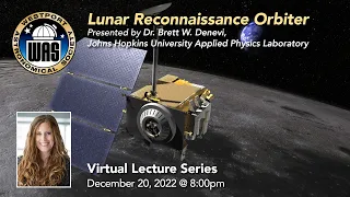 WAS December 2022 - Dr. Brett Denevi, Deputy PI for the Lunar Reconnaissance Orbiter Camera