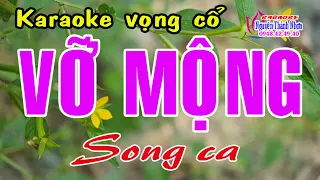 Karaoke vọng cổ VỠ MỘNG - SONG CA [ T/g Thuý Lộc ]