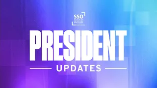 SSO President Update: 2024/2025 Strategic Initiatives