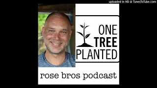 Episode #6: One Tree Planted CEO - Matt Hill (How to Create a Market Based Environmental Solution)