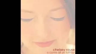 O Come All Ye Faithful (Cover by Chelsey Rouse)