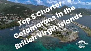 Top 5 British Virgin Island Charter Catamarans - 2023