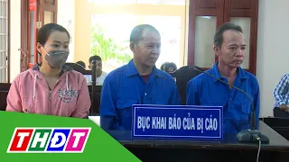 Chỉ vì 3 triệu đồng, 3 bị cáo lãnh hơn 17 năm tù | THDT