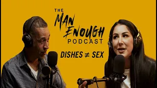 Caylee Cresta On Why Dishes Do Not Equal S*x | The Man Enough Podcast