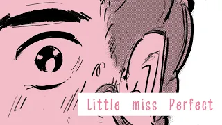 little miss perfect | fengqing animatic